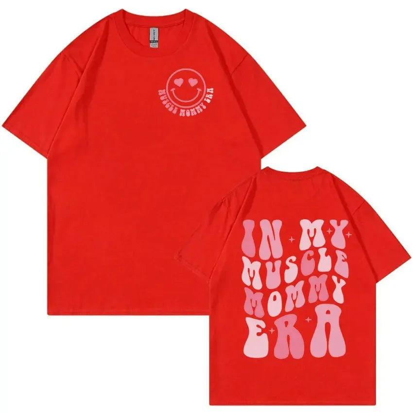 In My Muscle Mommy Funny Gym Meme TShirt Men Women Casual O-Neck Harajuku Fashion T-shirts Summer 100% Cotton Oversized T-shirt